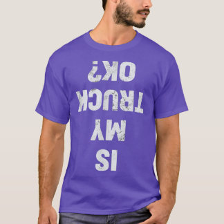 T-shirt Mon Camion OK Semi Trucker Funny Trucker