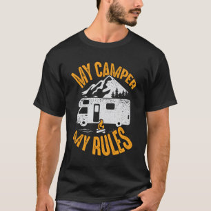 T-shirt Mon Camper Mes Règles RV Camping Lover Cadeau