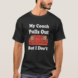 T-shirt Mon canapé sort mais je ne suis pas drôle Humour A