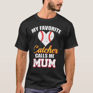 T-shirt Mon Catcher Favori M'Appelle Mum Catcher Baseball