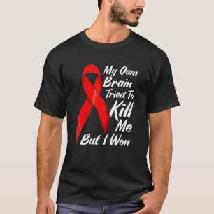 T-shirt Mon Cerveau A Essayé De Me Tuer Mais J'Ai Gagné