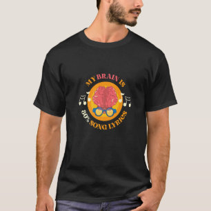 T-shirt Mon Cerveau Est 80% Chanson Lyrique Musique