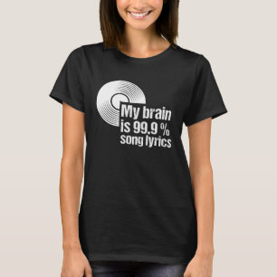 T-shirt Mon cerveau est 99 paroles de chanson vinyle