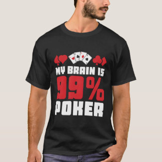 T-shirt Mon Cerveau Est 99 Poker Casino Poker