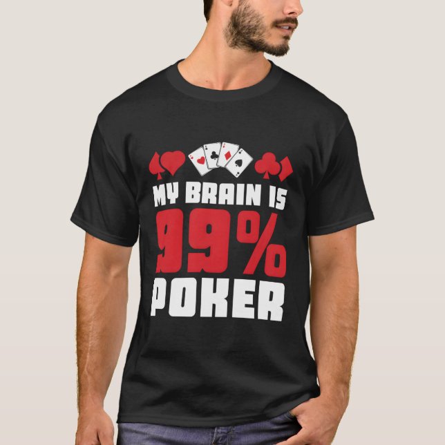 T-shirt Mon Cerveau Est 99 Poker Casino Poker (Devant)