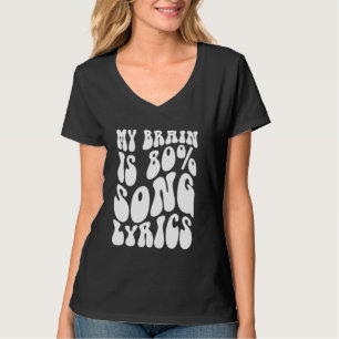 T-shirt mon cerveau est composé à 80% de paroles de chanso