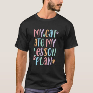 T-shirt Mon chat a mangé mon plan de cours, Drôle Prof App