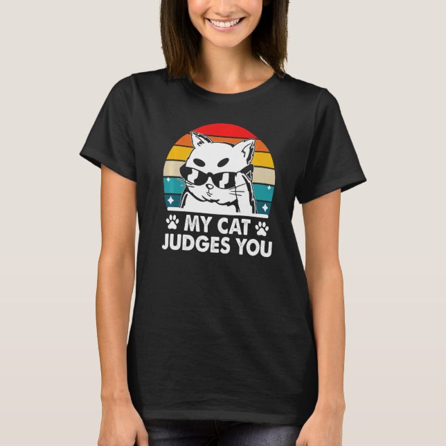 T-shirt Mon chat Juge Vous Chat Humour Chat Chat Maman Cha (Devant)