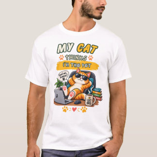 T-shirt Mon chat pense que je suis l'animal de compagnie –