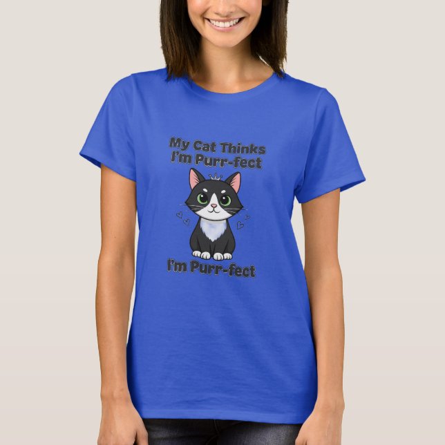 T-shirt Mon chat pense que je suis Par-fait (Devant)