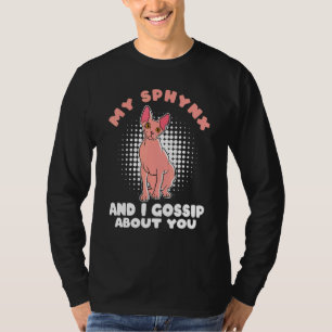 T-shirt Mon Chat Sphynx Et Moi, Je Commence Sur Vous Chat