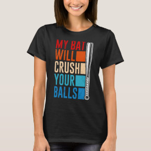 T-shirt Mon Chat Va Écraser Vos Boules Bat De Baseball Pou
