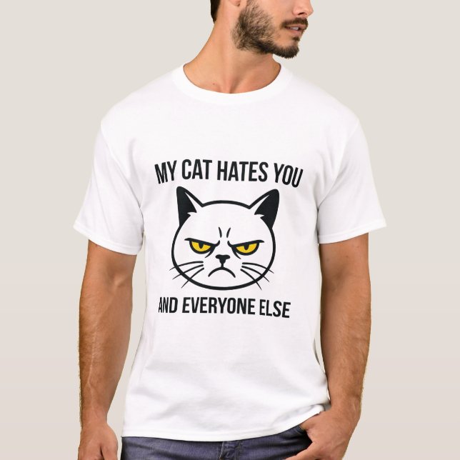 T-shirt Mon chat vous déteste Tee | Mug pour propriétaire  (Devant)