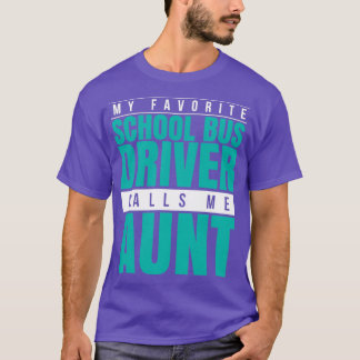 T-shirt Mon chauffeur de bus scolaire préféré m'appelle ta