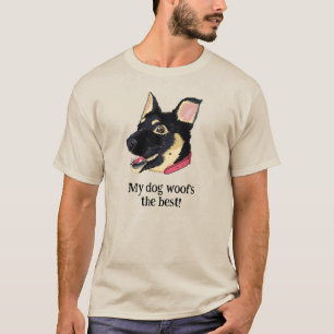 T-shirt Mon chien aboie le mieux   Drôle de chiot Berger A