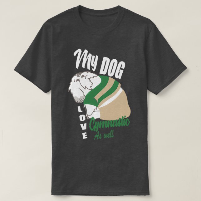 T-shirt Mon chien aime aussi la gymnastique (Design devant)