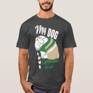 T-shirt Mon chien aime aussi la gymnastique