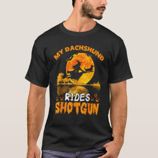 T-shirt Mon Chien Dachshund Rides Shotgun Witween