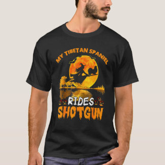 T-shirt Mon Chien Espagnol Tibétain roule Shotgun Witch Ha