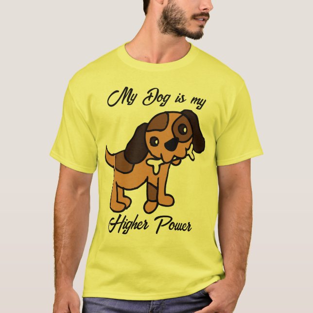 T-shirt Mon chien est ma puissance supérieure (Devant)
