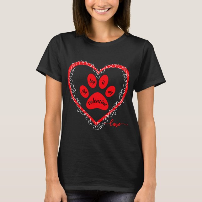 T-shirt Mon Chien Est Mon Saint Valentin Rouge Coeur Paw D (Devant)