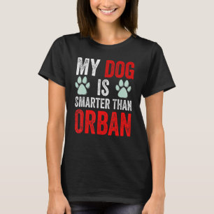 T-shirt Mon Chien Est Plus Intelligent Que Votre Premier M