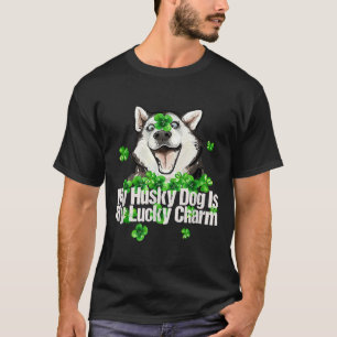 T-shirt Mon Chien Husky Est Mon Charme Chanceux