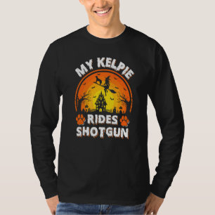 T-shirt Mon chien Kelpie monte une fusil de chasse sorcièr