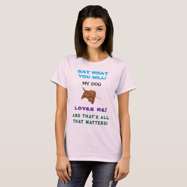 T-shirt Mon chien m'aime (Devant entier)