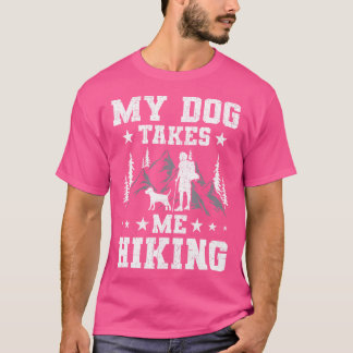 T-shirt Mon chien me prend Randonnée Backpacking Camping