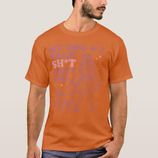T-shirt Mon chien parle de vous Cadeau drôle pour amateur 