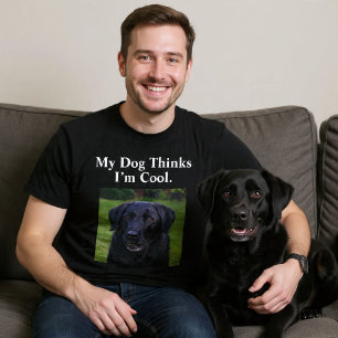 T-shirt Mon chien pense que je suis cool. Chien drôle pers