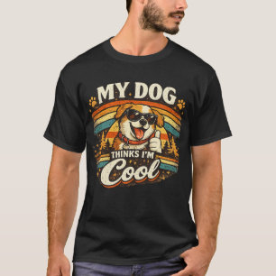 T-shirt Mon chien pense que je suis cool Rétro Art Chien