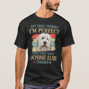 T-shirt Mon chien pense que je suis parfait vieux anglais 