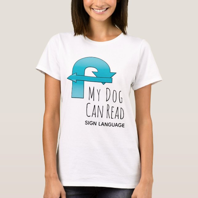 T-shirt Mon chien peut lire le langage des signes Rallye (Devant)