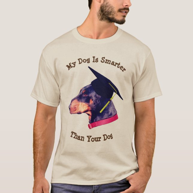 T-shirt Mon chien plus intelligent que votre Doberman drôl (Devant)