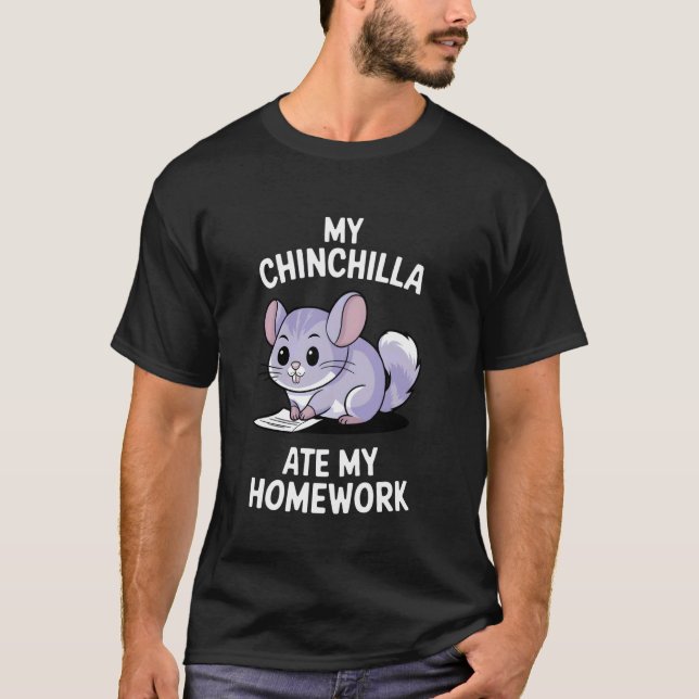 T-shirt Mon Chinchilla A Mangé Mon Devoir (Devant)