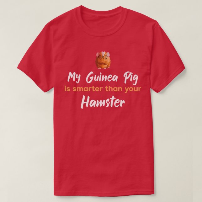 T-shirt Mon cochon d'Inde est plus intelligent Humour sarc (Design devant)