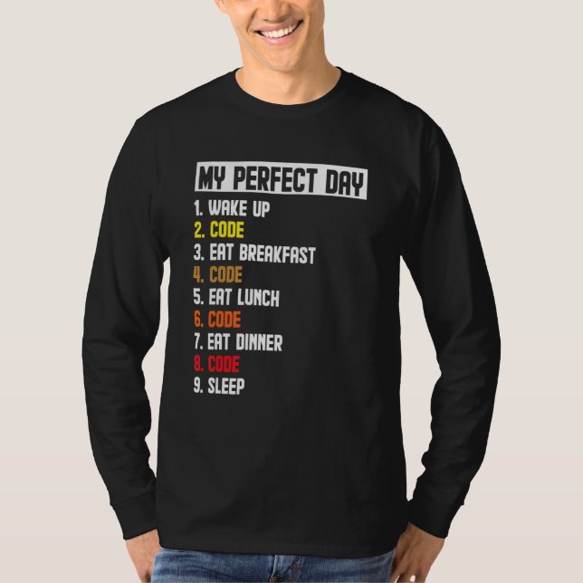 T-shirt Mon code de réveil de jour parfait Développeur de  (Devant)