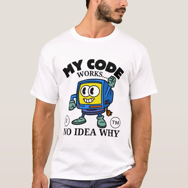 T-shirt Mon code fonctionne (Devant)