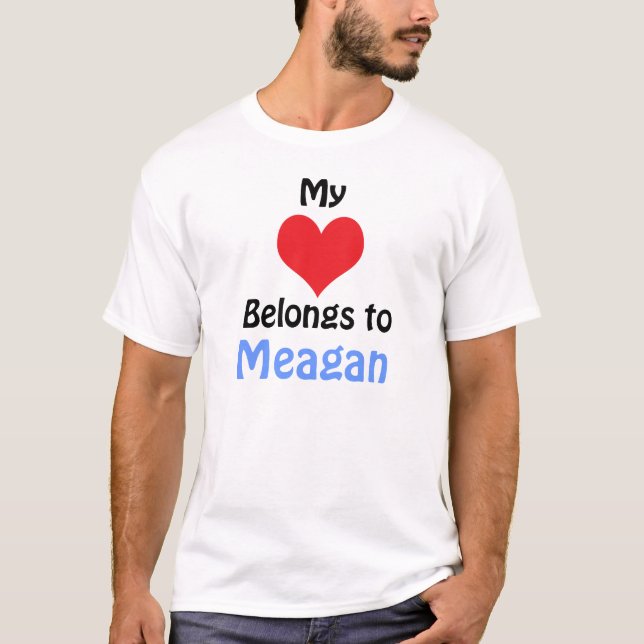 T-shirt Mon coeur appartient à Meagan (Devant)