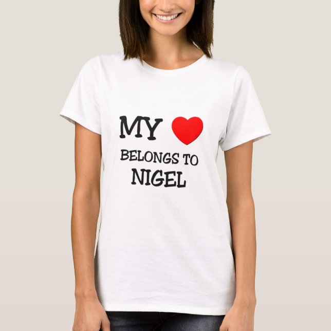 T-shirt Mon coeur appartient à Nigel (Devant)