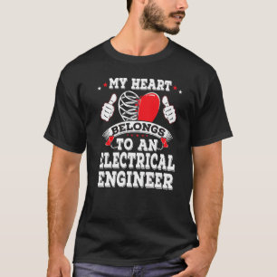 T-shirt Mon Coeur Appartient À Un Ingénieur En Électricité