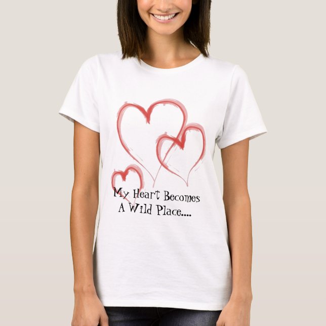 T-shirt Mon coeur devient un Plac sauvage… (Devant)