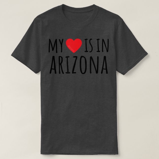 T-SHIRT MON COEUR EST EN ARIZONA, MÊME L'ÉTAT AMÉRICAIN (Design devant)