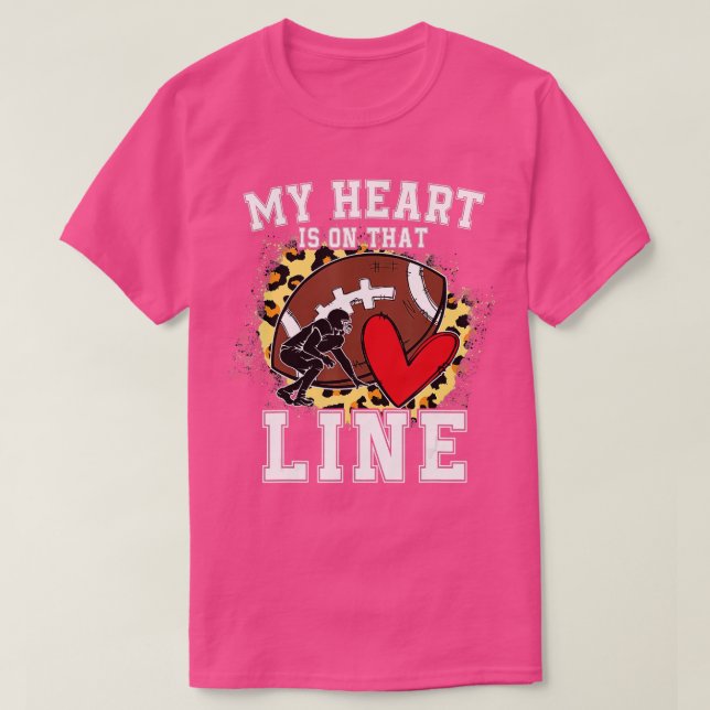T-shirt Mon Coeur Est En Ligne Football Offensif Lineman (Design devant)