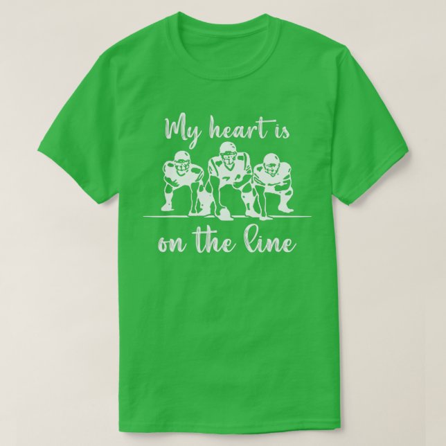 T-shirt Mon Coeur Est En Ligne Football Offensif Lineman (Design devant)