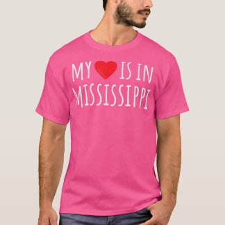 T-shirt MON COEUR EST EN MISSISSIPPI MÊME L'ÉTAT Américain