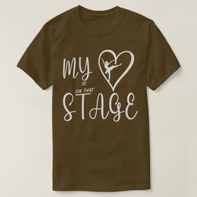 T-shirt Mon coeur est sur cette scène Danse Maman ballerin (Design devant)