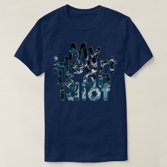 T-shirt Mon coeur est un idiot (Design devant)